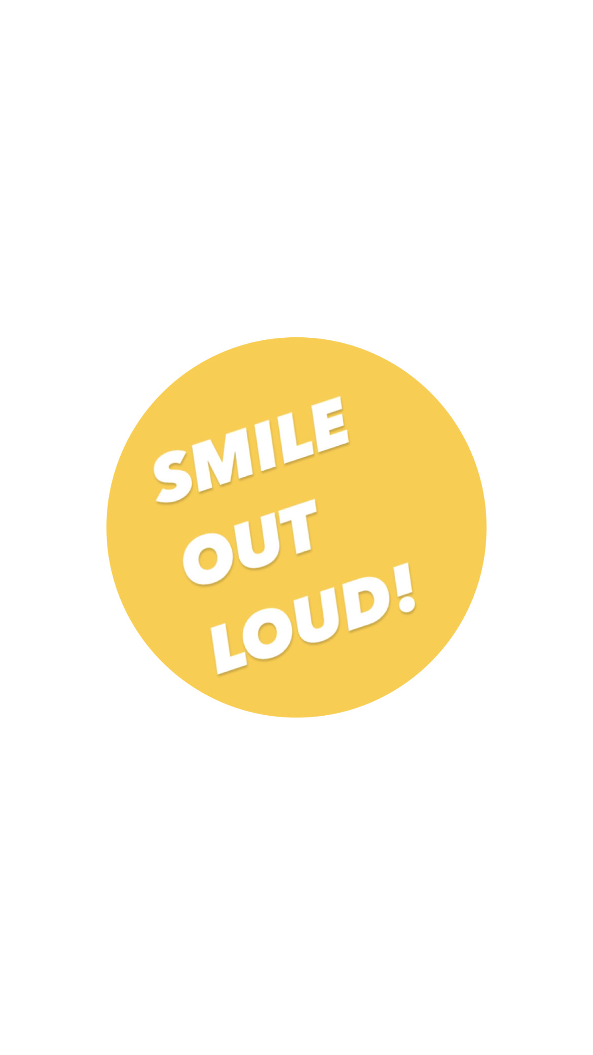 Smile Out Loud!